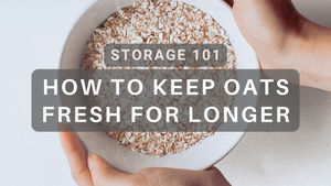 A Guide to Oatmeal Shelf Life: How to Keep Your Oats Fresh for Longer