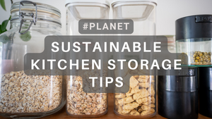 The Sustainable Kitchen: From Single-Use to Reusable Storage